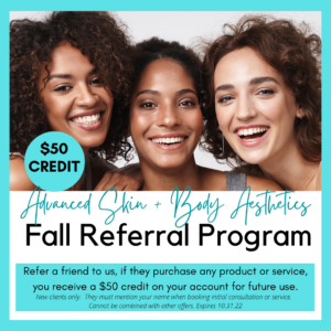 Three joyful women with radiant skin smile together behind text promoting a "fall referral program" offering a $50 credit for skincare services, with terms of use outlined at the bottom.
