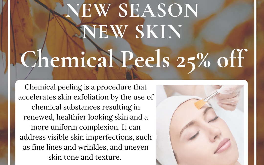 Advertisement for a seasonal promotion on chemical peels featuring a 25% discount, with an image of a woman undergoing a facial treatment and autumn leaves in the background. text details benefits and pricing.