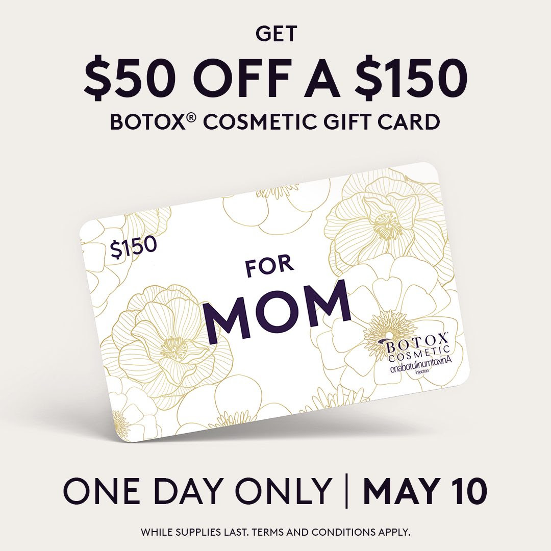 Get a $150 BOTOX Cosmetic Gift Card for $100